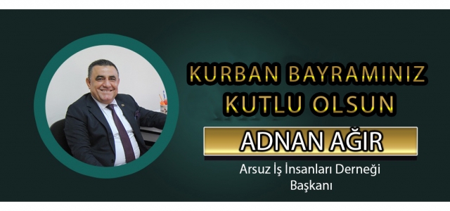 Adnan Ağır'dan Bayram Mesajı