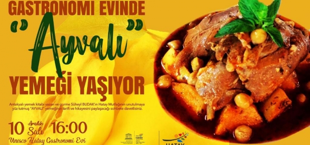 Ayvalı Yemeği Gastronomi Evi'nde Yaşıyor