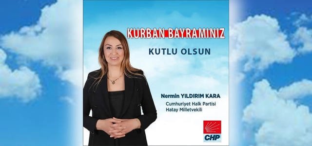 Milletvekili Nermin Yıldırım Kara'dan Bayram Mesajı