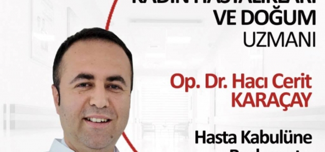 OP. DR. HACI CERİT KARAÇAY GELİŞİM'DE!