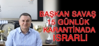 ‘15 Günlük İzolasyon Şart'