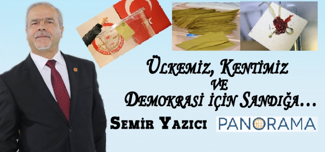 Ülkemiz, Kentimiz ve Demokrasi için Sandığa…