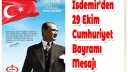 İsdemir’den 29 Ekim Cumhuriyet Bayramı Mesajı